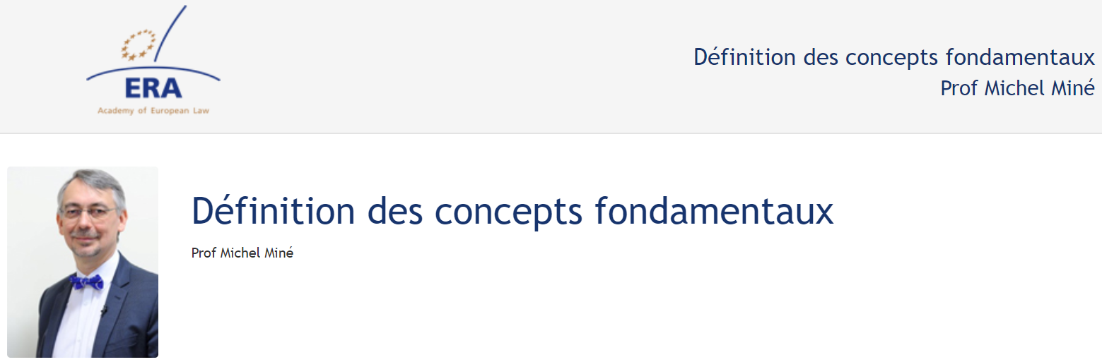 Prof Michel Miné (November 2018): Définition des concepts fondamentaux Prof Michel Miné (November 2018): Définition des concepts fondamentaux