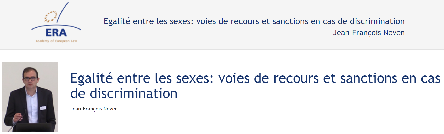 Jean-François Neven (November 2018): Egalité entre les sexes: voies de recours et sanctions en cas de discrimination Jean-François Neven (November 2018): Egalité entre les sexes: voies de recours et sanctions en cas de discrimination