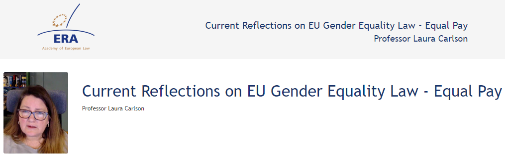 Laura Carlson (120SDV57): Current Reflections on EU Gender Equality Law - Equal Pay Laura Carlson (120SDV57): Current Reflections on EU Gender Equality Law - Equal Pay